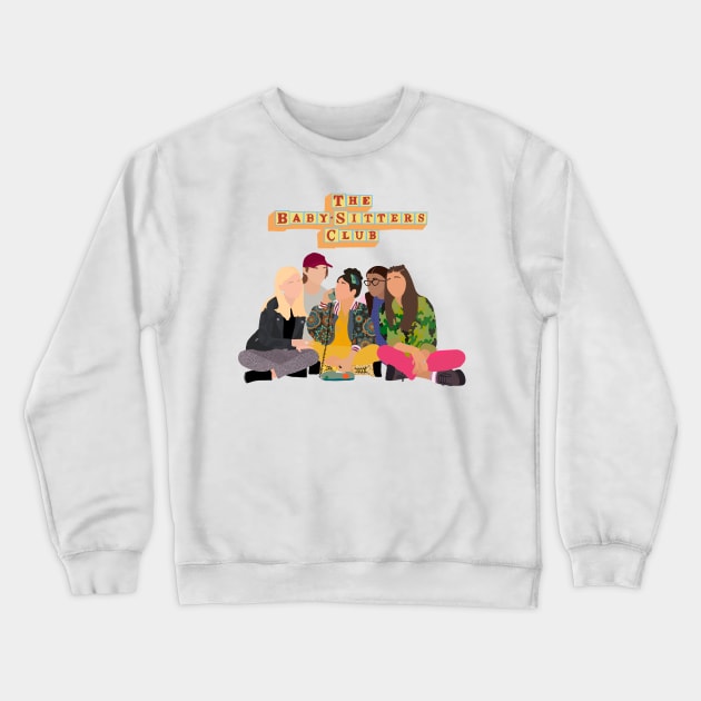 Baby-Sitters Club Crewneck Sweatshirt by rachaelthegreat